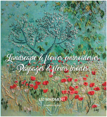 Paysages et fleurs brodés de Liz Maidment